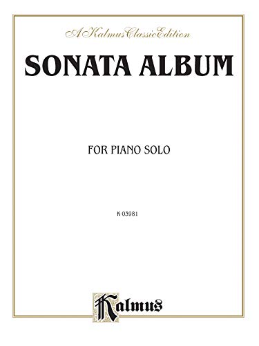 Sonata Album, Vol 1 (Kalmus Edition, Vol 1) (9780769270500) by [???]