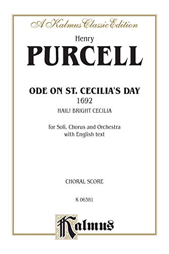 Ode to St. Cecilia's Day: SATB or SAATTB with SAATBB Soli (English Language Edition) (Kalmus Edition) (9780769270852) by [???]