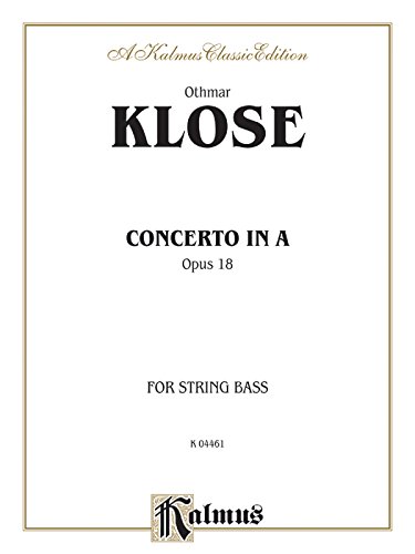 Concerto in A, Op. 18 (String- Bass and Piano): Kalmus Edition (9780769270920) by [???]