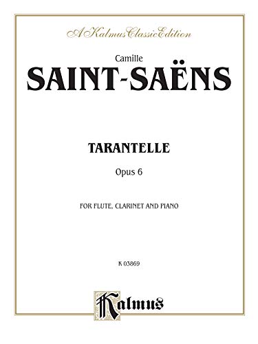 Beispielbild fr Tarantelle, Op. 6: Flute & Clarinet (Score & Parts) (with Piano), Score & Parts (Kalmus Edition) zum Verkauf von Magers and Quinn Booksellers