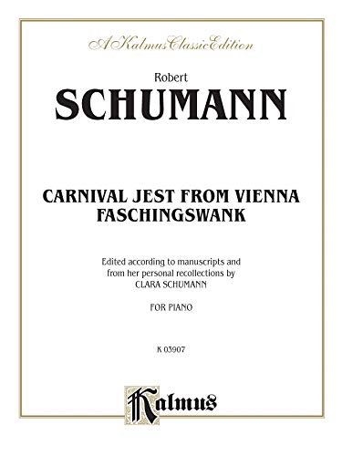9780769271248: Carnival Jest from Vienna, Op. 26 (Faschingsschwank")" (Kalmus Edition)