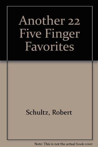 (Another) 22 Five Finger Favorites (9780769272283) by [???]