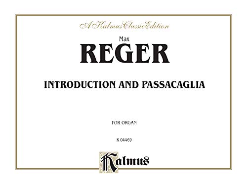 Beispielbild fr Reger Intro & Passacaglia/or (Kalmus Edition) zum Verkauf von Magers and Quinn Booksellers