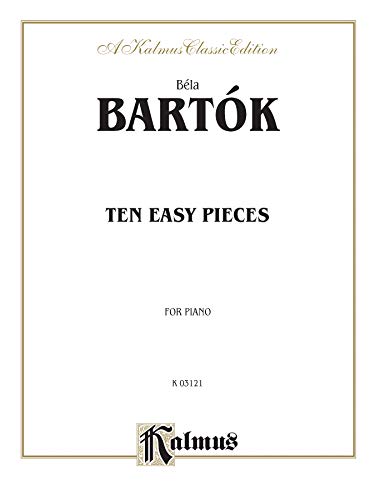 Imagen de archivo de Bartok 10 Easy Pieces (Kalmus Edition) a la venta por Magers and Quinn Booksellers