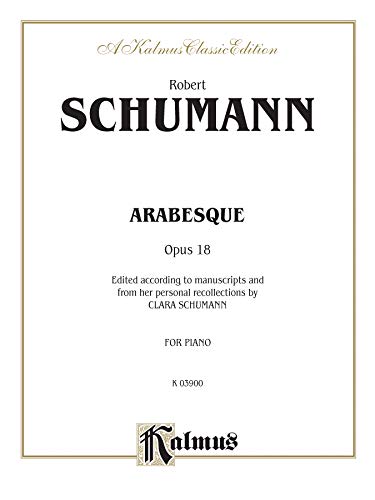 Arabesque, Op. 18 (Kalmus Edition) (9780769276342) by [???]