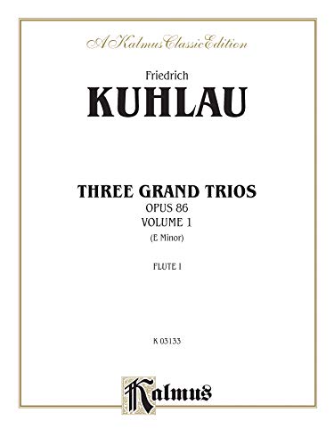 Three Grand Trios, Op. 86, G Major: 1 (Kalmus Edition, Vol 1) (9780769276595) by [???]