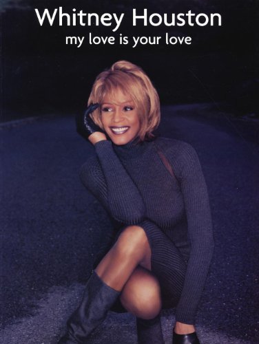 Whitney Houston My Love Is Your Love (Popular Matching Folios)