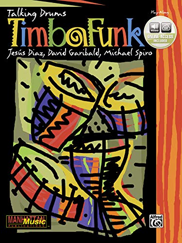 TimbaFunk: Book & Online Audio (9780769278032) by Garibaldi, David; Spiro, Michael; Diaz, JesÃºs; Talking Drums