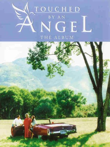 Imagen de archivo de Touched by an Angel -- The Album: Piano/Vocal/Chords a la venta por SecondSale