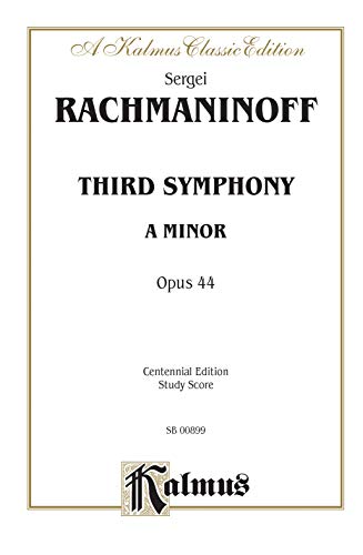 9780769278476: Rachmaninoff Third Symphony A Minor, Op. 44: A Kalmus Classic Edition, Study Score