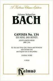 Beispielbild fr Cantata No. 134 -- ein Herz, das Seinen Jesum Lebend Weiss : SATB with at Soli zum Verkauf von Better World Books