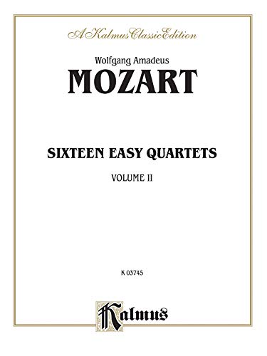 

Sixteen Easy String Quartets, K. 155, 156, 157, 158, 159, 160, 168, 169, 170, 171,172, 173, 285, 298, 370, 546: Part(s) (Kalmus Edition)