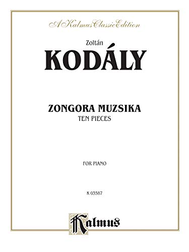 9780769280660: Ten Pieces (Zongora Muzsika) (Kalmus Edition)