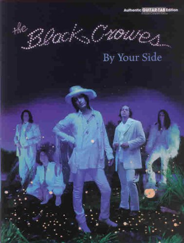 9780769281674: The Black Crowes: By Your Side
