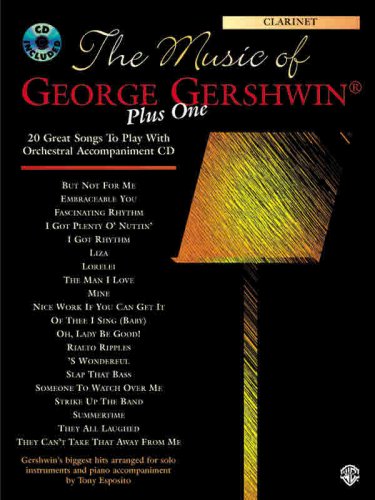 The Music of George Gershwin Plus One: Clarinet, Book & CD (9780769282237) by [???]