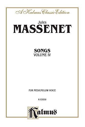 Songs: 4 (Kalmus Edition, Vol 4) (French Edition) (9780769282527) by [???]