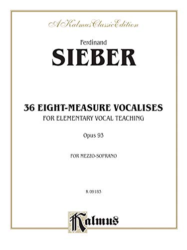 Stock image for 36 Eight-Measure Vocalises for Elementary Vocal Teaching, Opus 93, for Mezzo-Soprano for sale by Magers and Quinn Booksellers