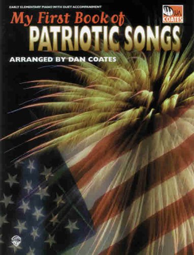 My First Book of Patriotic Songs: Piano with Duet Acc. (9780769284422) by [???]