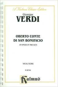 Oberto, Conte di San Bonifacio: Italian Language Edition, Vocal Score (Kalmus Edition) (Italian Edition) (9780769285122) by [???]