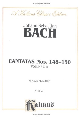 Cantatas No. 148-150: German Language Edition, Miniature Score (Kalmus Edition) (German Edition) (9780769285160) by [???]