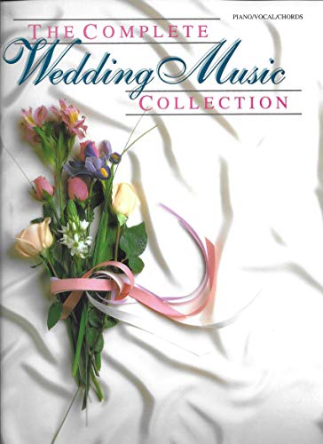 Stock image for The Complete Wedding Music Collection for sale by Discover Books