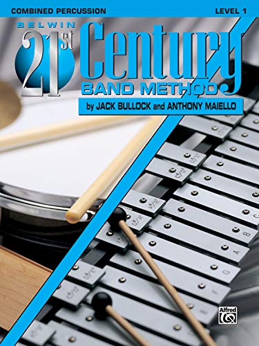 9780769286075: Belwin 21st Century Band Method, Level 1: Combined Percussion
