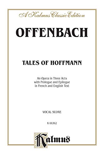 Stock image for The Tales of Hoffmann: Vocal Score (French, English Language Edition) (Kalmus Edition) for sale by Magers and Quinn Booksellers