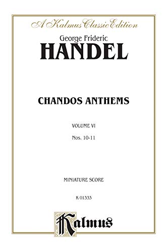 Chandos Anthems -- 10. The Lord Is My Light 11. Let God Arise (two versions): SATB & SSATB with ST Soli (Orch.) & SATB & SAATTB with SATB Soli (Orch.) ... Edition), Miniature Score (Kalmus Edition) (9780769286556) by [???]