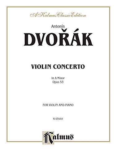 Concerto in a Minor, Op. 53 (Kalmus Edition) (9780769286792) by [???]