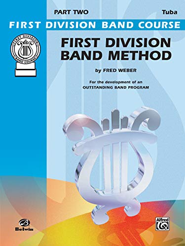 First Division Band Method, Part 2: Bass (Tuba) (First Division Band Course, Part 2) (9780769286952) by Weber, Fred