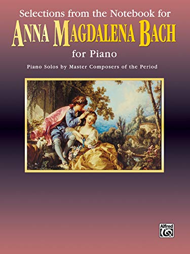 Stock image for Selections from the Notebook for Anna Magdalena Bach for sale by Better World Books