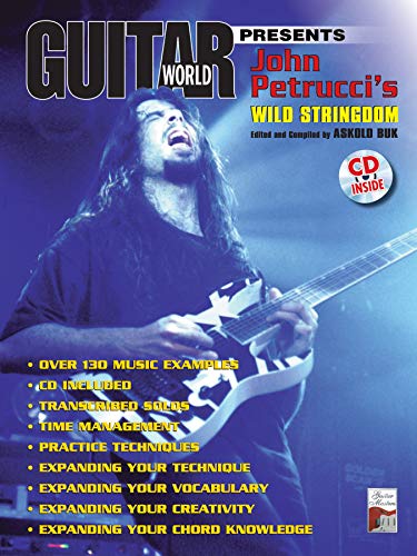 9780769291024: John petrucci's wild stringdom +cd: Book & CD (Guitar World Presents)