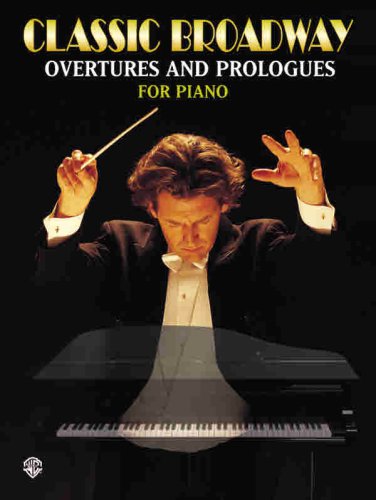 Beispielbild fr Classic Broadway Overtures and Prologues zum Verkauf von books4u31