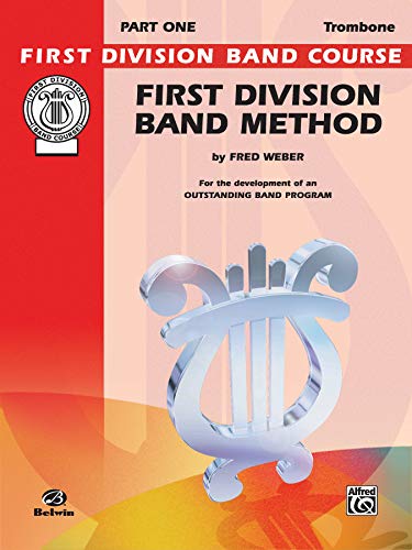 9780769291215: First Division Band Method, Part 1: Trombone (First Division Band Course)
