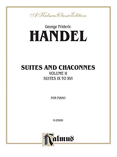 Suites and Chaconnes, Vol 2 (Kalmus Edition, Vol 2) (9780769291864) by [???]