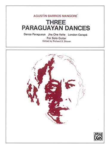 9780769291994: Three Paraguayan Dances: Sheet (The Guitar Works of Agustin Barrios Mangore)