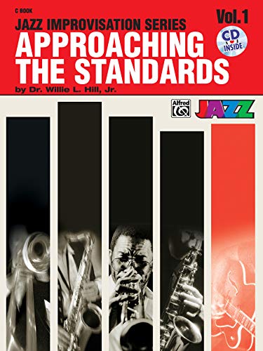 Stock image for Approaching the Standards C Book; Volume 1 (Jazz Improvisation) for sale by Antiquarius Booksellers