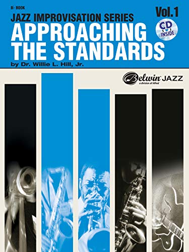Imagen de archivo de Approaching the Standards, Vol. 1: Bb (Jazz Improvisation) (Jazz Improvisation Series, Vol 1) a la venta por HPB Inc.