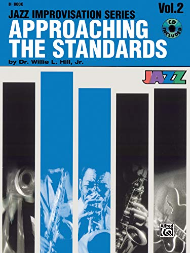 Beispielbild fr Approaching the Standards (Volume 2: BB) (Jazz Improvisation Series) zum Verkauf von Magers and Quinn Booksellers
