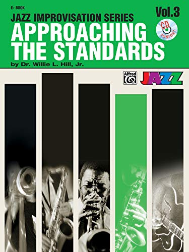Imagen de archivo de Approaching the Standards, Vol 3: E-flat, Book & CD (Jazz Improvisation Series) a la venta por Magers and Quinn Booksellers