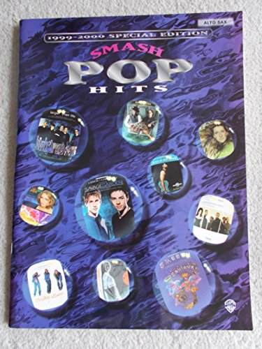 Stock image for Smash Pop Hits, 1999-2000: Alto Sax for sale by HPB-Emerald