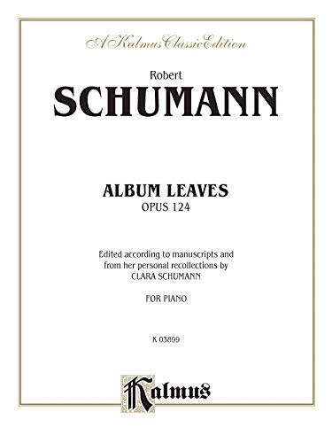 Beispielbild fr Album Leaves (Albumbl�tter), Op. 124 (Kalmus Edition) zum Verkauf von Magers and Quinn Booksellers