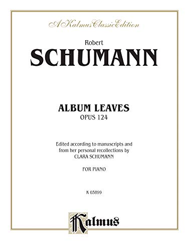 Stock image for Album Leaves (Albumbl�tter), Op. 124 (Kalmus Edition) for sale by Magers and Quinn Booksellers