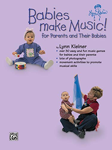 Stock image for Babies Make Music! For Parents and Their Babies for sale by Magers and Quinn Booksellers