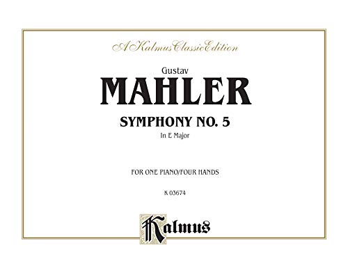 9780769294452: Gustav Mahler Symphony No. 5 in E Major: For One Piano/Four Hands