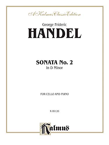 Stock image for Sonata No. 2 in D Minor, for Cello and Piano (Kalmus Classic Edition) for sale by Magers and Quinn Booksellers