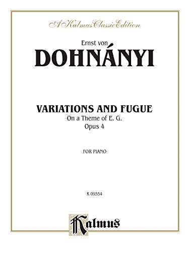 Imagen de archivo de Variation & Fugue (on a theme of E. G.) Op. 4 (Kalmus Edition) a la venta por Magers and Quinn Booksellers