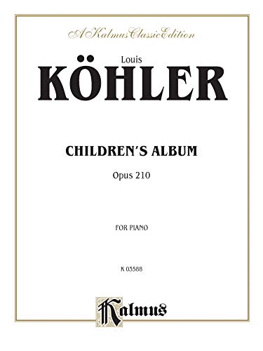 Imagen de archivo de Children's Album, Op. 210 (Kalmus Edition) a la venta por Magers and Quinn Booksellers