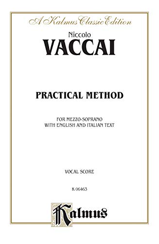 9780769296111: Practical Method: For Mezzo-soprano With English and Italian Text, Vocal Score; Kalmus Classic Edition (Kalmus Edition)