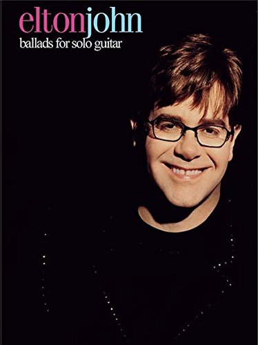 9780769296500: Elton John Ballads Solo Gtr